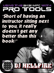 DJ Hellfire Recommends 'Using The Akai MPC With Pro Tools'