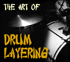 The Art of Drum Layering